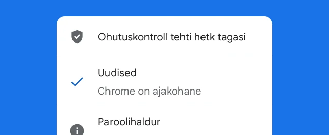 Teavitus selle kohta, et Chrome’i ohutuskontroll on lõpule viidud ja brauser on ajakohane.