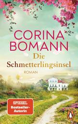 Imagen de ícono de Die Schmetterlingsinsel: Roman. Ein opulenter Roman voller Familiengeheimnisse und mit traumhaftem Schauplatz – von der Nr. 1-Bestsellerautorin