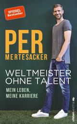 Icon image Weltmeister ohne Talent: Mein Leben, meine Karriere
