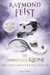 Imagen de ícono de Die Schlangenkrieg-Saga 4: Die zersplitterte Krone