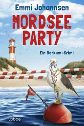 Icon image Mordseeparty: Ein Borkum-Krimi. Die perfekte Urlaubslektüre! Band 7 um Borkums sympathisches Ermittlerduo Caro Falk und Jan Akkermann