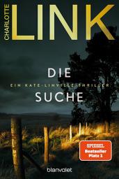 Icon image Die Suche: Ein Kate-Linville-Thriller