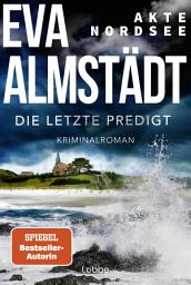 Icon image Akte Nordsee - Die letzte Predigt: Kriminalroman