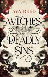 Obrázek ikony Witches of Deadly Sins: Roman. Der Start der einzigartigen und mythischen slow burn Urban-Fantasy der SPIEGEL-Bestsellerautorin