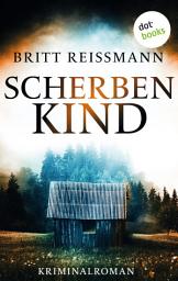 Icon image Scherbenkind: Kriminalroman - Verena Sander ermittelt 2